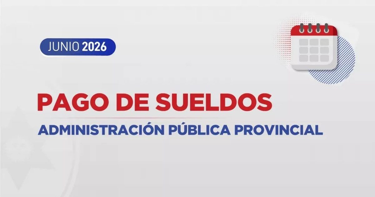 El Gobierno de la Provincia informó el cronograma de pago de sueldos de ...